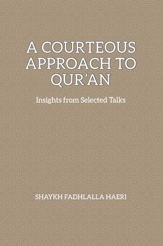 Haeri - A Courteous Approach to Qur'an - New paperback or softback