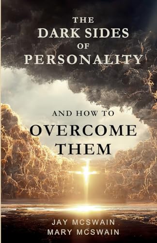 McSwain - Dark Sides of Personality and How to Overcome Them - New pap