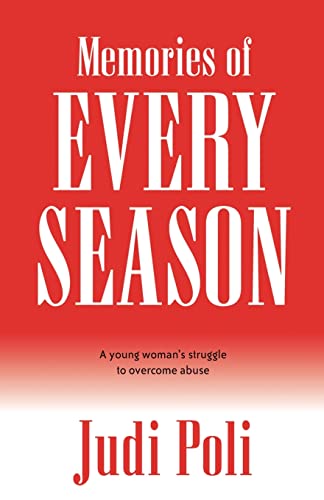 Poli - Memories of Every Season: A Young Woman's Struggle to Overcome