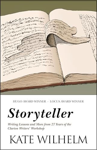 Wilhelm - Storyteller : Writing Lessons and More from 27 Years of the