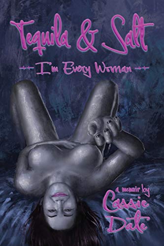 Dat - Tequila & Salt: I'm Every Woman - New paperback or softback