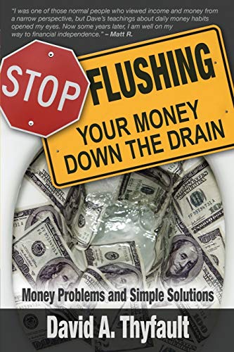 Thyfault - Stop Flushing Your Money Down the Drain - New paperback or