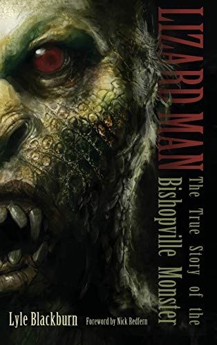 Blackburn - LIZARD MAN The True Story of the Bishopville Monster - Ne