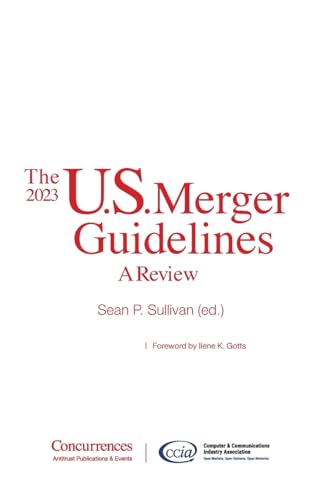 Sullivan - 2023 U.S. Merger Guidelines: A Review - New hardback or cas
