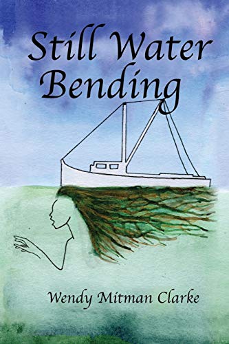 Clark - Still Water Bending - New paperback or softback