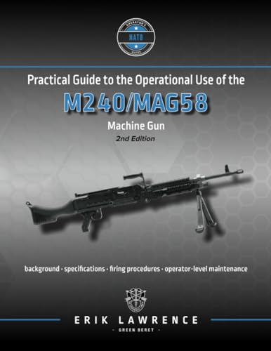 Lawrenc - Practical Guide to the Operational Use of the M240/MAG58 Mac