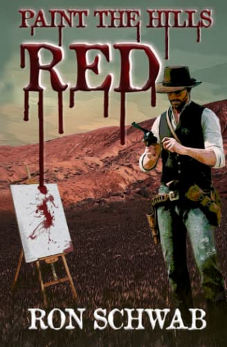 Schwab - Paint the Hills Red - New paperback or softback