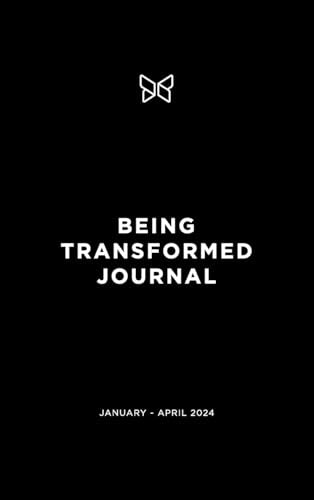 New Song Churc - Being Transformed Journal: January - April 2024 - New