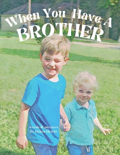 Hewitt - When You Have a Brother - New paperback or softback
