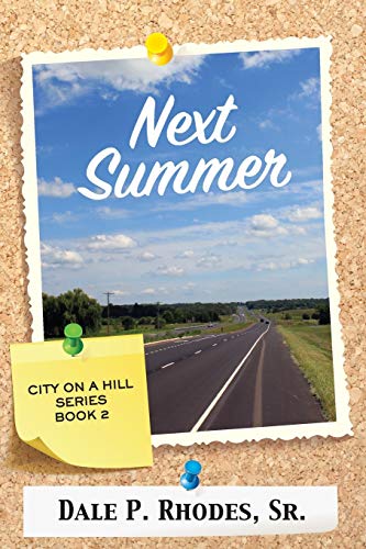 Rhodes - Next Summer: City On A Hill Series Book 2 - New paperback or