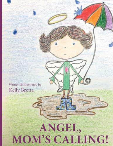 Bretta - ANGEL, MOM'S CALLING! - New paperback or softback