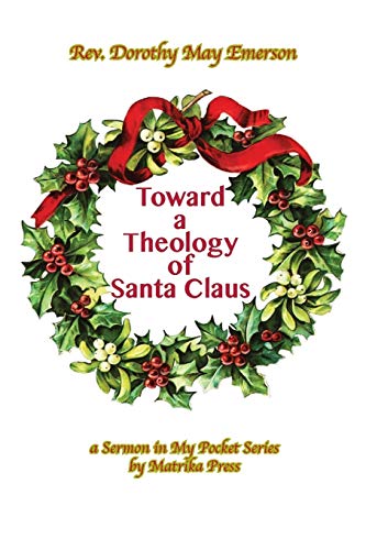 Emerson - Toward a Theology of Santa Claus - New paperback or softback