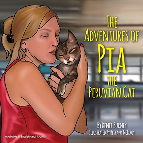 Burney - Adventures of Pia the Peruvian Cat - New paperback or softbac