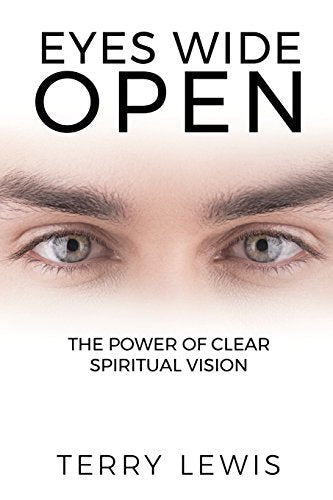 Lewis - Eyes Wide Open: The Power of Clear Spiritual Vision - New pape