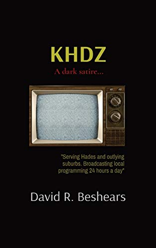 Beshears - KHDZ: A dark satire... - New hardback or cased book