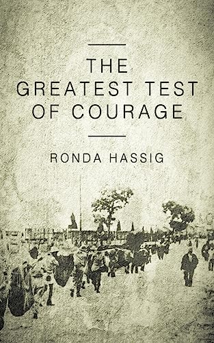 Hassig - Greatest Test of Courage - New paperback or softback