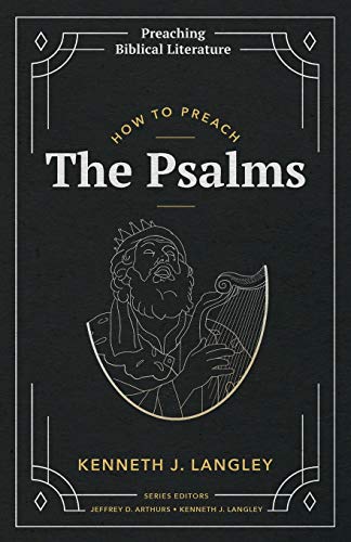 Langley - How to Preach the Psalms - New paperback or softback