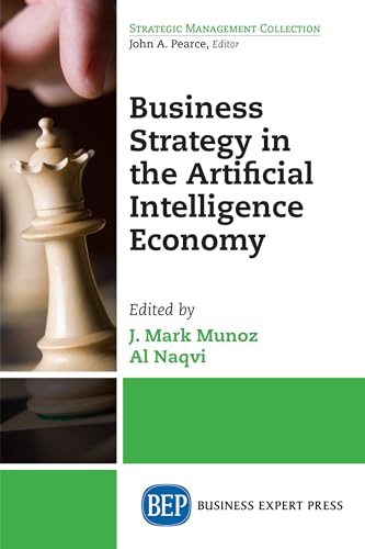Munoz - Business Strategy in the Artifici Intelligence Economy - New p