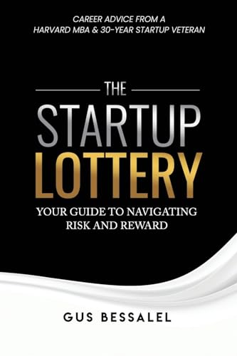Bessalel - Startup Lottery Your Guide To Navigating Risk And Reward -