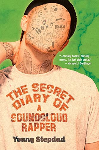 Stepdad - Secret Diary of a SoundCloud Rapper - New paperback or softb