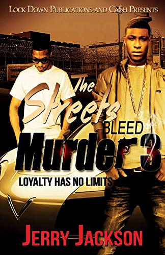 Jackson - Streets Bleed Murder 3: Loyalty Has No Limits - New paperbac