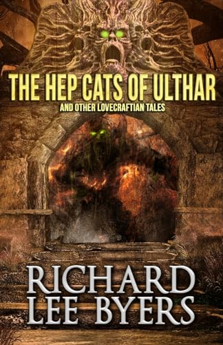 Byers - Hep Cats of Ulthar And Other Lovecraftian Tales - New paperba