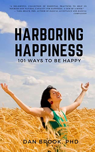 Brook - Harboring Happiness: 101 Ways To Be Happy - New paperback or s