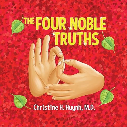 Huyn - Four Noble Truths The Buddha's First Sermon in Buddhism for Ch