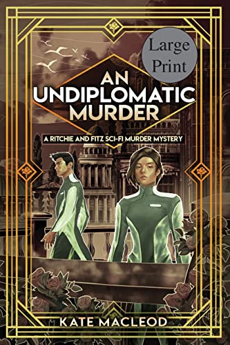MacLeod - An Undiplomatic Murder: A Ritchie and Fitz Sci-Fi Murder Mys