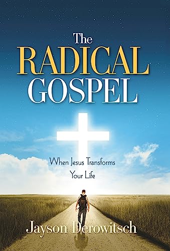 Derowitsc - Radical Gospel: When Jesus Transforms Your Life - New hard