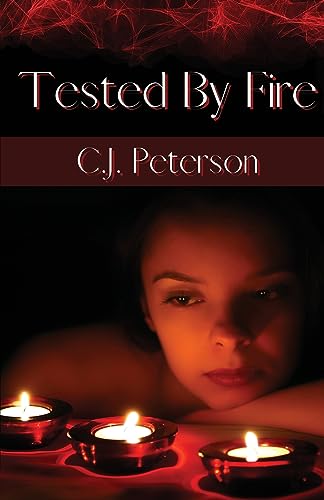 Peterson - Tested By Fire - New paperback or softback