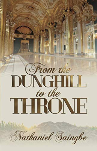 Saingb - From the Dunghill to the Throne - New paperback or softback