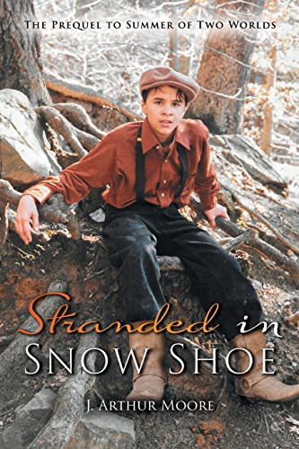 Moor - Stranded in Snow Shoe: The Prequel to Summer of Two Worlds - Ne