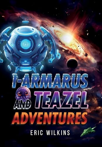 Wilkins - I-Armarus and Teazel Adventures - New hardback or cased book