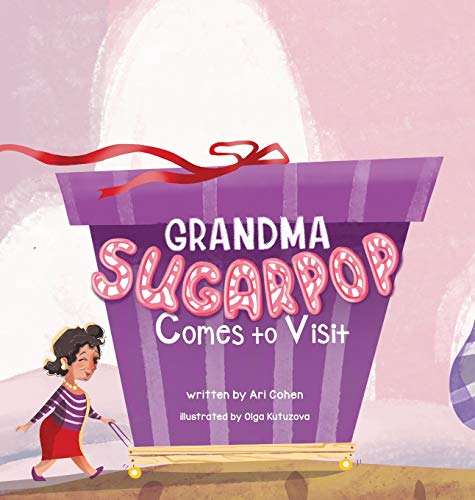 Cohen - Grandma Sugarpop Comes to Visit - New hardback or cased book