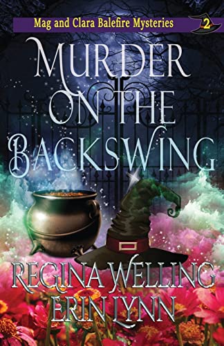 Welling - Murder on the Backswing: A Cozy Witch Mystery - New paperbac