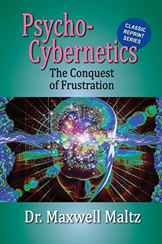 Maltz - Psycho-Cybernetics Conquest of Frustration - New paperback or