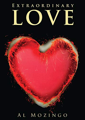 Al Mozingo - Extraordinary Love - New paperback or softback