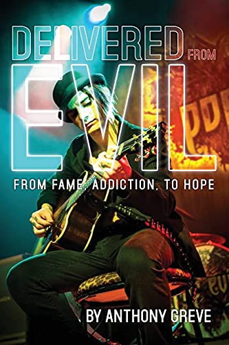 Grev - Delivered From Evil: From Fame, Addiction, to Hope - New paperb