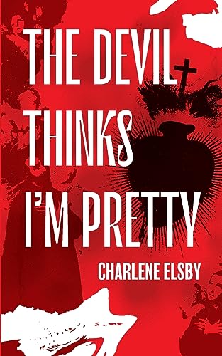 Elsby - Devil Thinks I'm Pretty - New paperback or softback