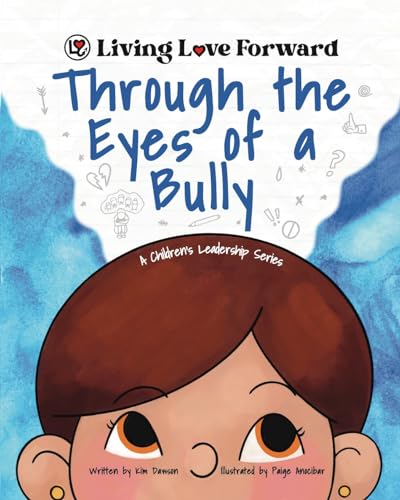 Dawson - Through the Eyes of a Bully: A Children's Leadership Series -
