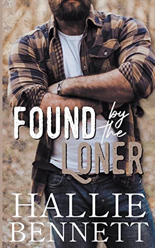 Bennett - Found by the Loner - New paperback or softback