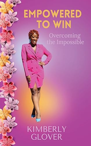 Glover - Empowered to Win Overcoming the Impossible - New paperback o