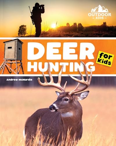 McMurdi - Deer Hunting for Kids A Beginner's Guide to Hunting Whiteta