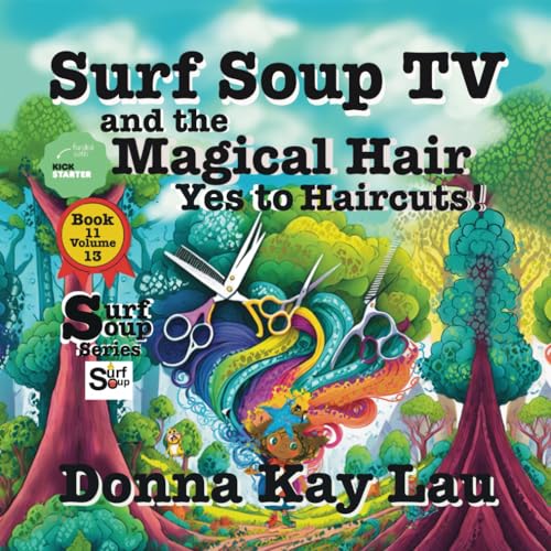 Lau - Surf Soup TV and the Magical Hair: Yes to Haircuts! - New paperb