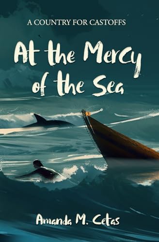 Cetas - At the Mercy of the Sea - New paperback or softback