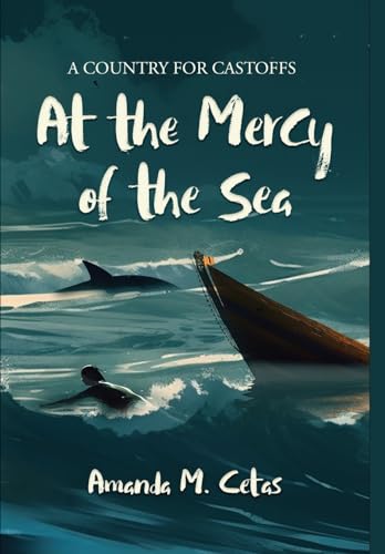 Cetas - At the Mercy of the Sea - New hardback or cased book