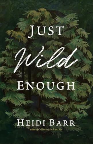 Barr - Just Wild Enough - New paperback or softback