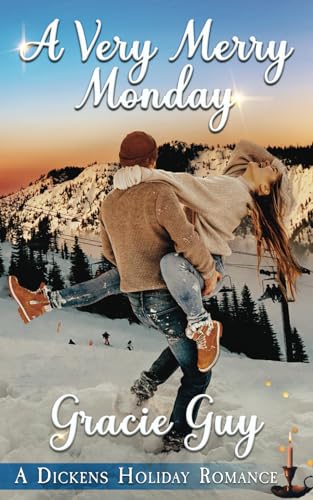 Guy - A Very Merry Monday (Book 21) A Dickens Holiday Romance - New p