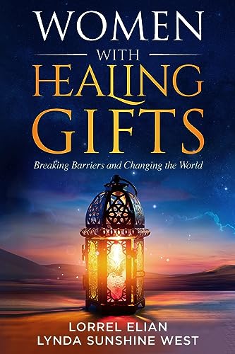 West - Women with Healing Gifts Breaking Barriers and Changing the Wo